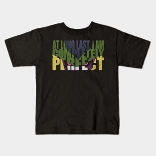 Completely Perfect Kids T-Shirt